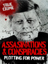 Assassinations & Conspiracies (eBook): Plotting For Power
